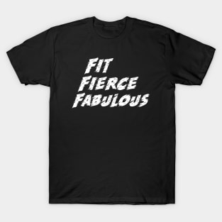 Workout Motivation | Fit fierce fabulous T-Shirt